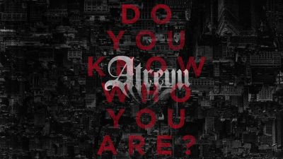 Atreyu - Do You Know Who You Are?