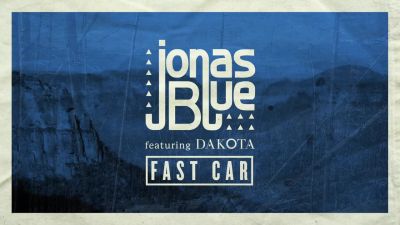 Jonas Blue - Fast Car feat. Dakota