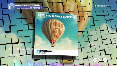 Lady Bee & Girls Love Djs - Higher