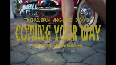 Michaël Brun, Anne-Marie, Becky G - Coming Your Way