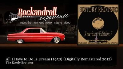 The Everly Brothers - All I Have To Do Is Dream - Digitally Remastered 2012