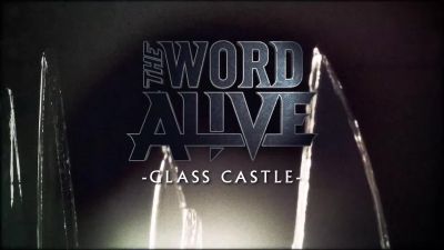 The Word Alive - Glass Castle