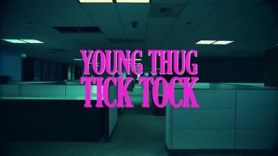 Young Thug - Tick Tock