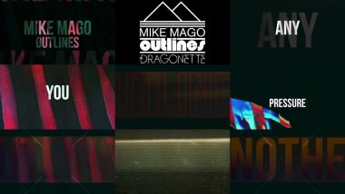 Скачать клип MIKE MAGO & DRAGONETTE - Outlines