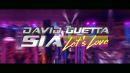 Скачать клип David Guetta & Sia - Let's Love