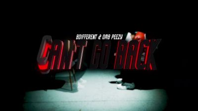 Bdifferent - Can't Go Back feat. Omb Peezy