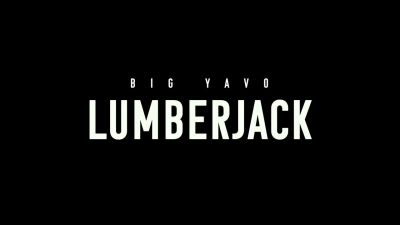 Big Yavo - Lumberjack