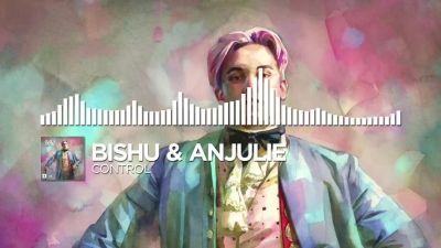 Bishu & Anjulie - Control