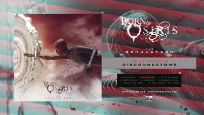 Born Of Osiris - Disconnectome
