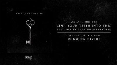 Conquer Divide - Sink Your Teeth Into This Ft Denis
