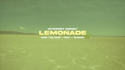 Internet Money - Lemonade feat. Don Toliver, Gunna & Nav