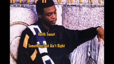 Keith Sweat - Something Just Ain't Right