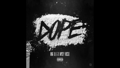 King Lil G - Dope feat. Nipsey Hussle