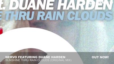 Nervo feat. Duane Harden - Sunshine Thru Rain Clouds
