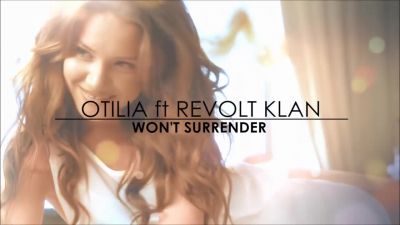 Otilia feat. Revolt Klan - Won't Surrender