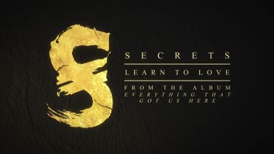 Secrets - Learn To Love
