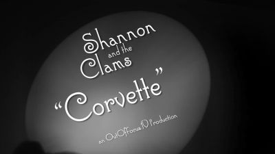 Shannon And The Clams - Corvette