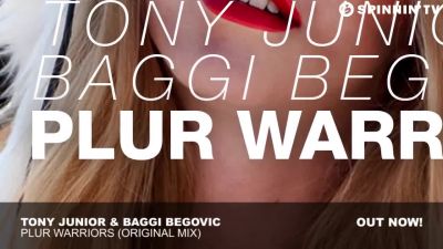Tony Junior & Baggi Begovic - Plur Warriors