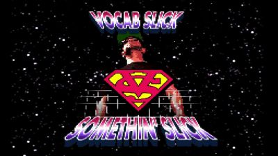 Vocab Slick - Somethin' Slick Official Video