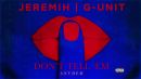 Скачать клип Jeremih | G-Unit - Don't Tell 'em