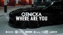 Скачать клип Otnicka - Where Are You